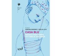 Casa blu. Rifugio per donne vittime di violenza