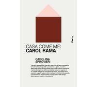 Casa come me: Carol Rama