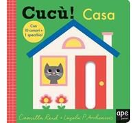 Casa. Cucù! Ediz. a colori
