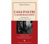 Casa d'altri e altri racconti - 2025 - Compagnia Editoriale Alibe