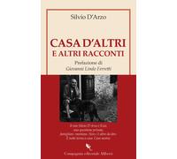 Casa d'altri e altri racconti - D'Arzo Silvio