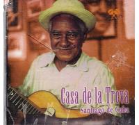 Casa de la Trova-Santiago de Cuba - Cuarteto Oriente, Guitarras y Trovadores, Melodías Cubanas, Quinteto de la Trova..