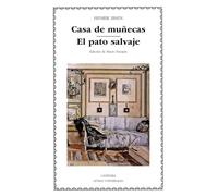 Casa de munecas & El pato salvaje/ Doll House & The Wild Duck