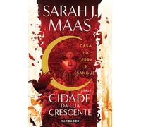 Casa de Terra e Sangue - Cidade da Lua Crescente 1