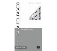 Casa del Fascio. Giuseppe Terragni