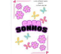 Casa dos Sonhos: Livro Infantil para Colorir