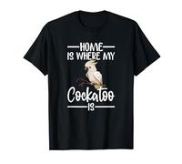 Casa è dove vive il mio cacatua Divertente amante degli Maglietta