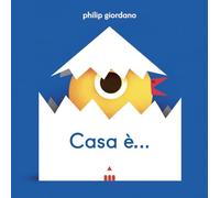 Casa è.... Ediz. a colori