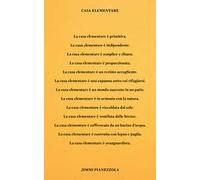 Casa Elementare-Elemental House. Ediz. illustrata