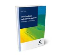 Casa familiare e diritti di abitazione. Un'indagine comparatistica