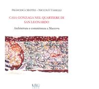 Libri Francesca Mattei / Niccolò Tasselli - Casa Gonzaga Nel Quartiere Di San Le