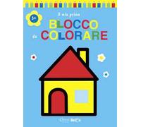 Casa. Il mio primo blocco da colorare 3+. Ediz. illustrata