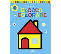 Casa. Il mio primo blocco da colorare 3+. Ediz. illustrata