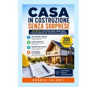 CASA IN COSTRUZIONE SENZA SORPRESE: Non dimenticare nulla 200 controlli,...