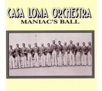 Casa Loma Orchestra - Maniac's Ball
