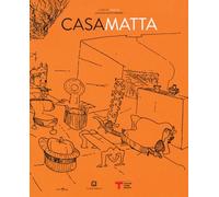Casa Matta. Ediz. italiana e inglese