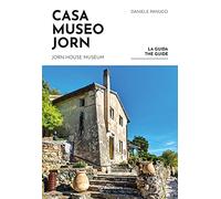 Casa Museo Jorn. La guida. Ediz. italiana e inglese