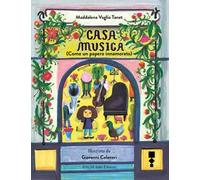 Casa Musica (come un papero innamorato). Ediz. illustrata