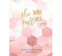 Casa New Habits Journals She Will Not Fall Quit Smoking Journal (Tascabile)