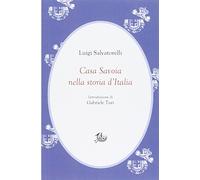Casa Savoia nella storia d'Italia