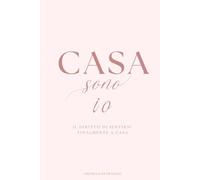 CASA sono io: Il diritto di sentirti finalmente a casa