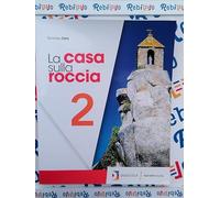 CASA SULLA ROCCIA 2 - (9788839303004) + Materiali didattici - Rebillo