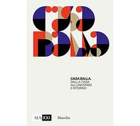 CasaBalla. Dalla casa all'universo e ritorno. Ediz. illustrata