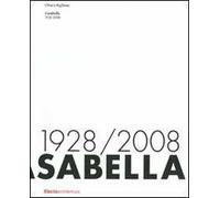 Casabella. 1928-2008. Ediz. illustrata