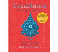 Casablanca: My Moroccan Food [Lingua Inglese]