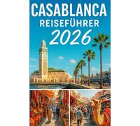 Casablanca-Reiseführer 2026