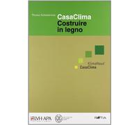Casaclima. Costruire in Legno - [Raetia]