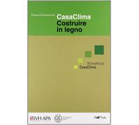 Casaclima. Costruire in Legno - [Raetia]