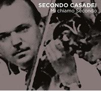 Casadei Secondo - Mi Chiamo Secondo