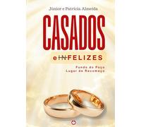 Casados e Felizes: Uma história real de amor, queda e redenção