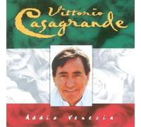 Casagrande,Vittorio - Addio Venezia
