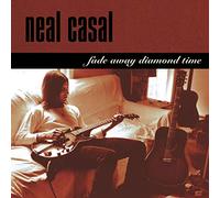 Casal,Neal - Fade Away Diamond Time