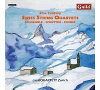 Casal/Quartett Zur 20th Century Swiss String Quartets (Casal Quartett Zuri (CD)