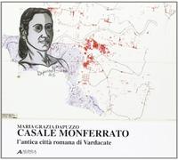 Casale Monferrato. L'antica città di Vardacate