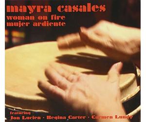 Casales Mayra - Woman On Fire Mujer Ardiente
