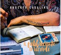 Roberto Casalino - Il Fabbricante Di Ricordi - Cd