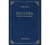 Casalis, Goffredo. - Gallura. Descrizione geografico-storica.