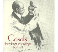 Casals,Pablo - Casals:Victoraufnahmen 1926-28
