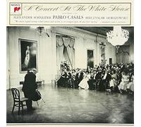 Casals, Pablo - Concert At The White House