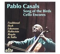 VARIOUS ARTISTS Pablo Casals: Song Of The Birds/More Cello Encores (CD)