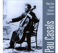 Casals Pau - Plays Trios Haydn-Schubert