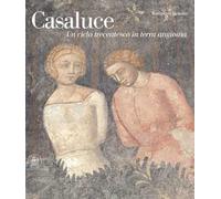 Casaluce. Un ciclo trecentesco in terra angioina. Ediz. illustrata