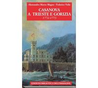 Casanova a Trieste e Gorizia (1772-1773)