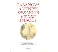Casanova à Venise. Des mots et des images - [Lineadacqua Edizioni]