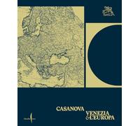 Casanova, Venezia e l’Europa