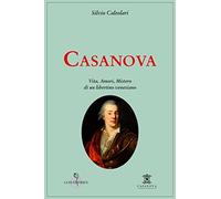 Casanova. Vita, amori, mistero di un libertino veneziano [Paperback] [Oct 01, 20